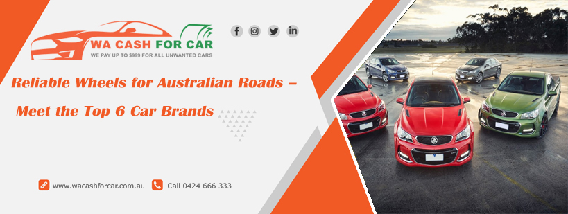 Australian Roads – Meet the Top 6 Car Brands
